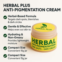 Herbal Plus Anti-Pigmentation Cream for Dark Spots, Blemishes and Dark Circles, Natural Formula, 15g